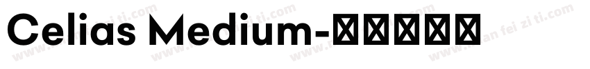 Celias Medium字体转换